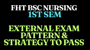 Read more about the article BSc Nursing First Semester-External Exam Pattern